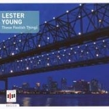 Lester Young - These Foolish Things