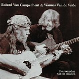Roland Van Campenhout & Wannes Van de Velde - De nomaden van de muziek