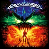 Gamma Ray - To The Metal