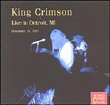 King Crimson - Live in Detroit, MI (Disc 1 of 2)
