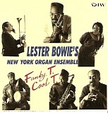 Lester Bowie's New York Organ Ensemble - Funky T. Cool T.