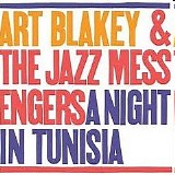 Art Blakey & The Jazz Messengers - A Night In Tunisia