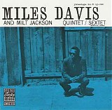 Miles Davis - Miles Davis And Milt Jackson Quintet/Sextet