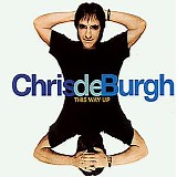 Chris De Burgh - This Way Up