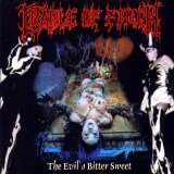 Cradle of Filth - The Evil's Bitter Sweet (Bootleg)