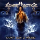 Sonata Arctica - Don't Say A Word [Single]