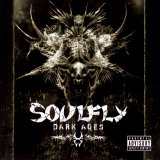 Soulfly - Dark Ages