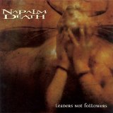 Napalm Death - Leaders Not Followers [EP]