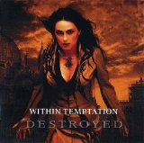 Within Temptation - Destroyed