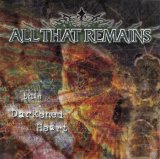 All That Remains - This Darkened Heart