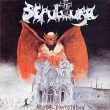 Sepultura - Morbid Visions / Bestial Devastation