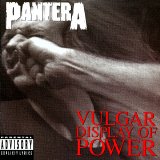 Pantera - Vulgar Display Of Power