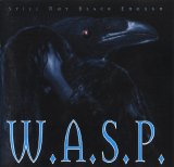 W.A.S.P. - Still Not Black Enough