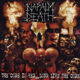 Napalm Death - The Code Is Red Long Live The Code