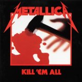 Metallica - Kill 'Em All