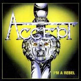 Accept - I'm A Rebel