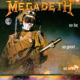 Megadeth - So Far, So Good...So What? [Remastered]