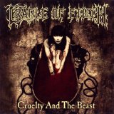 Cradle of Filth - Cruelty And The Beast