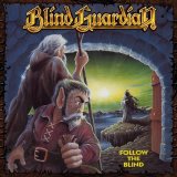 Blind Guardian - Follow The Blind