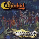 Cathedral - Caravan Beyond Redemption