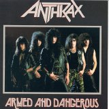 Anthrax - Armed & Dangerous