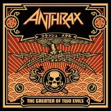 Anthrax - The Greater Of Two Evils