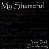 My Shameful - Your Dark Overwhelming [Demo]