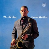 Sonny Rollins - The Bridge