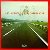 Pat Metheny - New Chautauqua