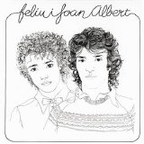 Feliu I Joan Albert - Feliu I Joan Albert