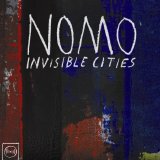 Nomo - Invisible Cities