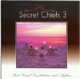 Secret Chiefs 3 - First Grand Constitution and Bylaws