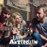 Lady Antebellum - Need You Now