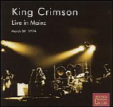 King Crimson - Live In Mainz, March 30 1974