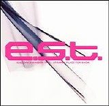 Esbjorn Svensson Trio - Strange Place For Snow