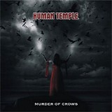 Human Temple - Murder Of Crows