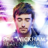 Phil Wickham - Heaven and Earth