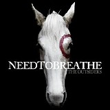 Needtobreathe - The Outsiders