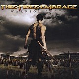 This Fires Embrace - Warrior Poets