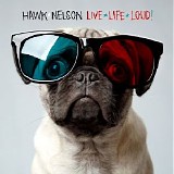 Hawk Nelson - Live Life Loud