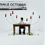 Since October - This Is My Heart