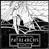 Patriarchs - Emerge