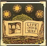 Life in Your Way - The Sun Rises and the Sun Sets and Still Our Time