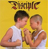 Disciple - My Daddy Can Whip Your Daddy