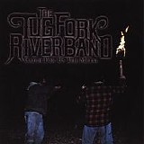The Tug Fork River Band - Catch for Us the Metal