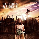 Satellites & Sirens - All We Need Is Sound EP