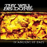 Thy Will Be Done - In Ancient of Days