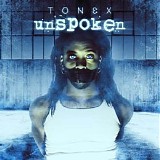 Tonex - Unspoken
