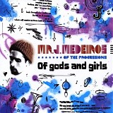 Mr. J. Medeiros - Of Gods and Girls