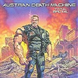 Austrian Death Machine - Total Brutal